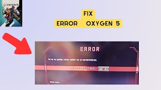 How to Fix quotError code Oxygen 5quot in Concord [upl. by Tessa]