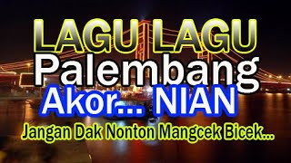 LAGU LAGU PALEMBANG MANGCEK BICEK MANTEB NIAN [upl. by Iuqcaj642]