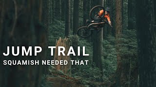 Squamishs Newest Jump Trail Is Opening [upl. by Beattie]