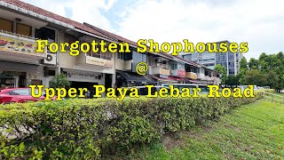 Forgotten Place Upper Paya Lebar Road Shophouses singapore shophouse lunch wantonmee forgotten [upl. by Geller718]