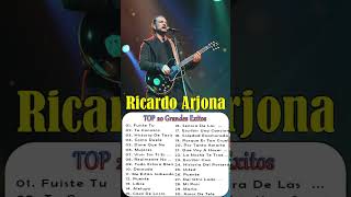 Ricardo Arjona SUS MAS HERMOSA CANCIONES TOP20 GRANDES EXITOSshorts [upl. by Ardnic551]