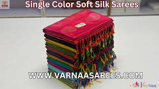 Single color soft silk sarees  soft silk sarees with price  Varnaa Soft Silk Sarees Sirumugai [upl. by Nitsrik164]