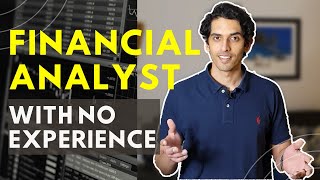 How to get a Financial Analyst job with no experience  What you need to know [upl. by Unity]