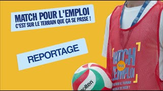 MATCH POUR LEMPLOI 2024  Reportage [upl. by Eeral360]