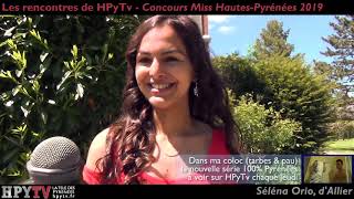 Les Rencontres de HPyTv  Séléna Orio candidate Miss HautesPyrénées Mai 2019 [upl. by Theressa]