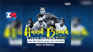 Y CELEB Ft CHEF 187 COZIEM JEMAX amp SLICK BWOY  HAND BREAK Audio  ZedMusic  Zambian Music 2018 [upl. by Analaj]