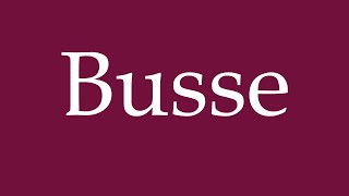 How to Pronounce Busse Buses Correctly in German [upl. by Resa]