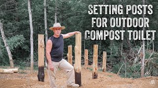 S2 EP2  TIMBER FRAME  WOODWORK  SETTING POST FOR OUTDOOR COMPOST TOILET [upl. by Llen799]