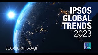 Ipsos Global Trends 2023 [upl. by Aramak]