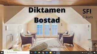 Diktamen Bostad  Kurs C SFI [upl. by Elleral]