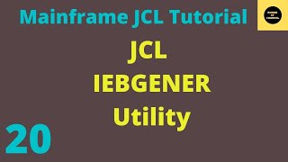 IEBGENER Utility in JCL  Mainframe JCL Tutorial  Part 20 Vol Revised [upl. by Asilim]