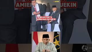 Inilah Fakta Amien Rais Dicuekin [upl. by Graf913]