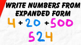 How to Write Numbers from Expanded Form [upl. by Anirtap64]