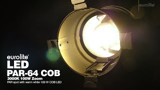 EUROLITE LED PAR64 COB 3000K 100W Zoom [upl. by Asiluy523]