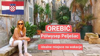 Orebić Chorwacja  piękne małe miasto na półwyspie Pelješac [upl. by Truscott]