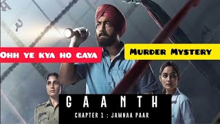 GAANTH CHAPTER 1  JAMNAA PAAR Series Review ll Movie Show time reviews ll Chapter 2 ka wait rahega [upl. by Soisatsana]