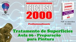 Telecurso 2000  Tratamento de Superfície  06 Preparação para pintura [upl. by Nojram109]