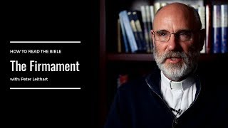 The Firmament with Peter Leithart [upl. by Connors]