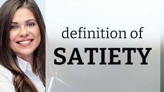 Satiety  SATIETY meaning [upl. by Ahseeyt417]