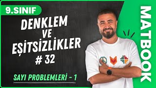 Sayı Problemleri 1  Denklem ve Eşitsizlikler 32  9SINIF MATEMATİK  2024 [upl. by Revlys]