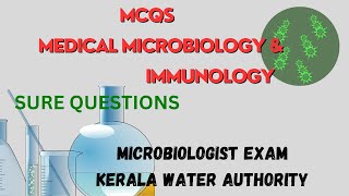 IMMUNOLOGY amp MEDICAL MICROBIOLOGY MCQs  MICROBIOLOGIST EXAM  KERALA WATER AUTHORITY  KERALA PSC [upl. by Yrot]