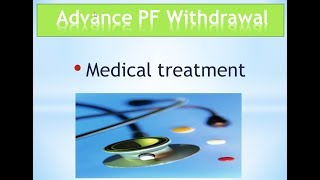 PF partial withdrawals for Medical Treatments  illness  2018 [upl. by Rana]