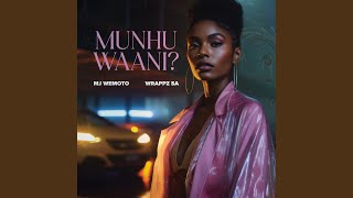 Munhu Waani Extended Mix [upl. by Bringhurst508]