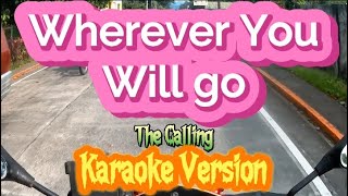 Wherever You Will Go  The Calling  Karaoke Version [upl. by Ellemaj590]