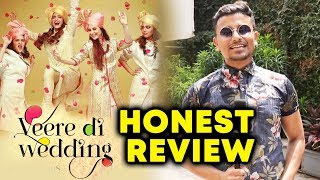 Veere Di Wedding HONEST REVIEW  Kareena Swara Sonam Shikha Talsania [upl. by Huda]