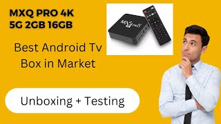 MXQ Pro 4k 5G Android Tv Box Unboxing amp Details [upl. by Tiffanie]