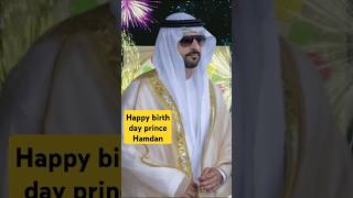 Happy birthday prince Hamdan happybirthday shortsfazzaprinceofdubai ytshort [upl. by Ariat]