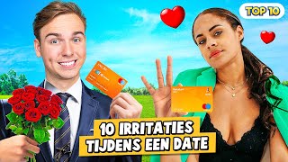 10 IRRITATIES TIJDENS EEN DATE [upl. by Anika]