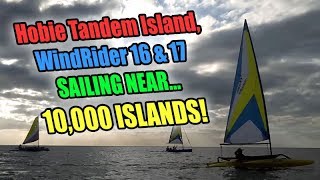 Hobie Tandem Island WindRider 16 amp 17 Sailing Near 10000 Islands [upl. by Ienttirb]