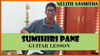 HOW TO PLAY SUMIHIRI PANE SONG ON GUITAR IN SINHALA [upl. by Selrahcnhoj54]