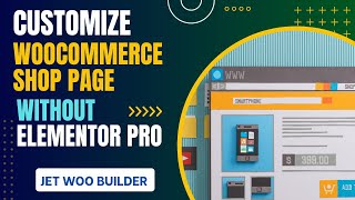 Customize WooCommerce Shop Page Without Elementor Pro  Crocoblock JetWooBuilder Turorial [upl. by Seve]