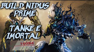 BUILD NIDUS PRIME TANKE E IMORTAL [upl. by Kerrill]