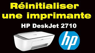 Comment réinitialiser une imprimante HP Deskjet 2710 [upl. by Mychal]