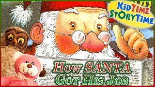 How Santa Got His Job  KIDS BOOKS READ ALOUD [upl. by Joann888]