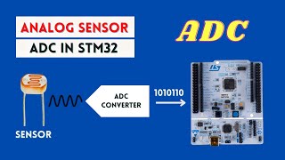 How to use ADC in STM32 Microcontroller Read Analog Sensor Value [upl. by Laohcin]