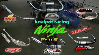 KNALPOT RACING NINJA 150 RR R SS Part 2 [upl. by Beauvais]