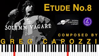 Etude No 8  VIENNA SYNCHRON PIANOS score video  GREG CAPOZZI composer [upl. by Ahasuerus]