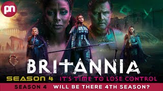 Britannia Season 4 Will Be There 4th Season  Premiere Next [upl. by Reibaj360]