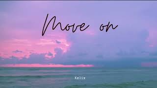 Move on  Kelix  English songs [upl. by Anitsej]