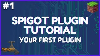 Spigot Plugin Development  1  Your First Plugin [upl. by Rangel]