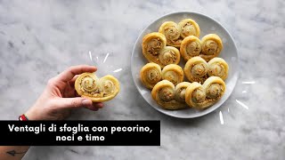 VENTAGLI DI SFOGLIA pecorino noci e timo  Antipasto per le feste [upl. by Hurlbut731]