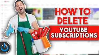 How to DELETE YouTube Subscriptions QUICKLY [upl. by Josy130]