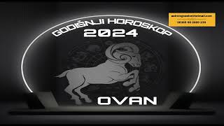 Ovan godišnji horoskop 2024 [upl. by Godewyn]