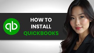 HOW TO EASILY INSTALL INTUIT QUICKBOOKS FULL GUIDE [upl. by Jeni]