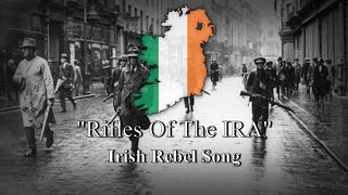 Rifles of the IRA  Irish Rebel Song Lyrics [upl. by Mialliw]