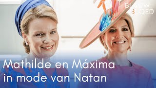 De VOORLIEFDE van koningin Máxima en koningin Mathilde voor modehuis Natan  Blauw Bloed [upl. by Naquin]